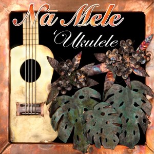 Na Mele Ukulele