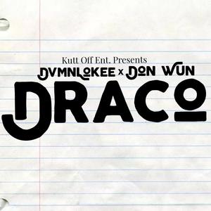 Draco (feat. Don Wun) [Explicit]