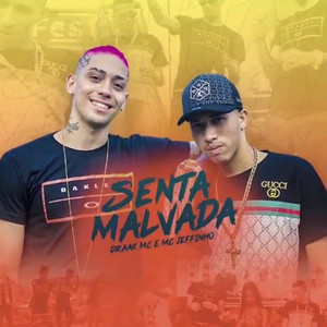Senta Malvada (Explicit)
