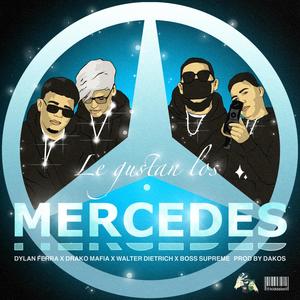 Le Gustan los Mercedes (Explicit)