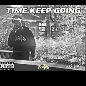 Time Keep Going (Explicit)