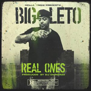 Real Ones (feat. Big Leto & Dj Chino420) (Explicit)
