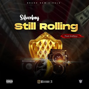 Still rolling (Explicit)