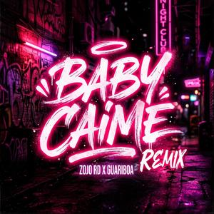 Baby Caeme Remiix (feat. Guariboa)