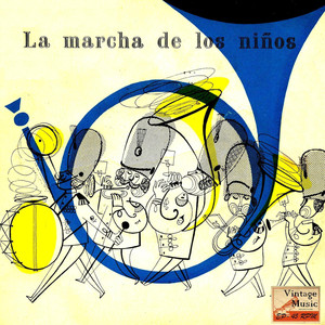 Vintage Dance Orchestras Nº 98 - EPs Collectors, "La Marcha De Los Niños"