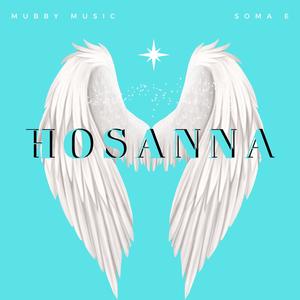 Hosanna (feat. SOMA E)