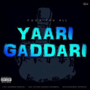 Yaari Gaddari (*** All) [Explicit]