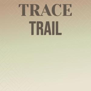 Trace Trail