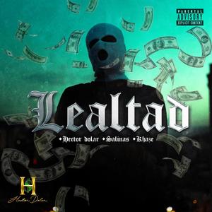 LEALTAD (feat. salinas & Khaze) [Explicit]