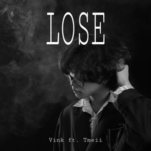 Lose (feat. Tmeii)