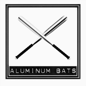 Aluminum Bats (Explicit)