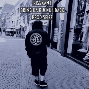 Bring Da Ruckus Back (Explicit)