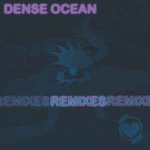 DENSE OCEAN (PANTHERA REMIX)