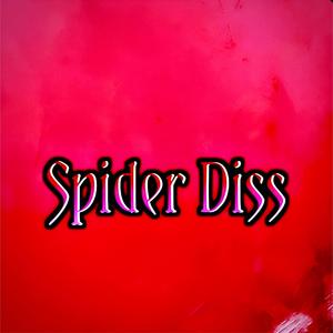 Spider Diss (Explicit)