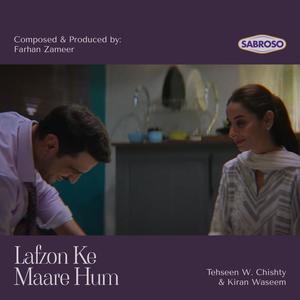 Lafzon Ke Maare Hum (feat. Tehseen W. Chishty & Kiran Waseem)