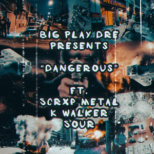 Dangerous (Explicit)