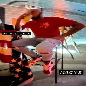 Da Kid Leak - Macys (Explicit)