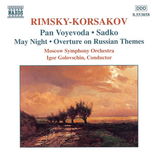 RIMSKY-KORSAKOV: Pan Voyevoda / Sadko / May Night