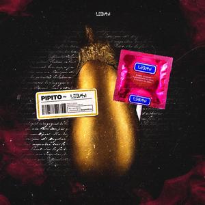 PIPITO (feat. Mulatooh, Slimee, William Sardinha & Riko Lebasi) (Explicit)