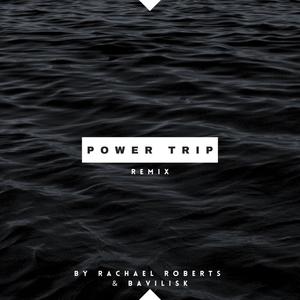 Power Trip (feat. Rachael Roberts) (Alternative)