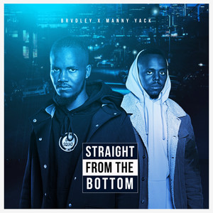 Straight From The Bottom (Explicit)