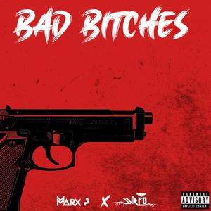 Bad *****es (Explicit)