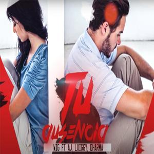 Tu Ausencia(feat. Wig, Aj, Dharma)