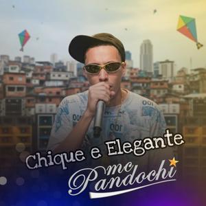 Chique e Elegante (Explicit)