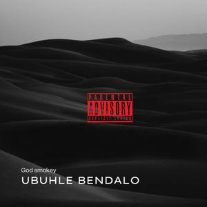 UBUHLE BENDALO EP 1 (AMAPIANO EXCLUSIVE SELECTION)