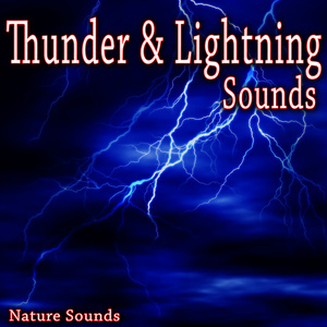 Thunder and Lightning Sounds (Nature Sounds)