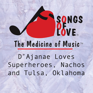 D'ajanae Loves Superheroes, Nachos and Tulsa, Oklahoma