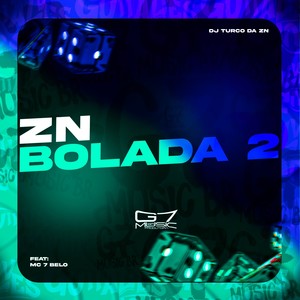 DJ TURCO DA ZN - ZN Bolada 2 (Explicit)