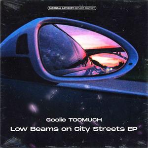 Low Beams on City Streets (Explicit)