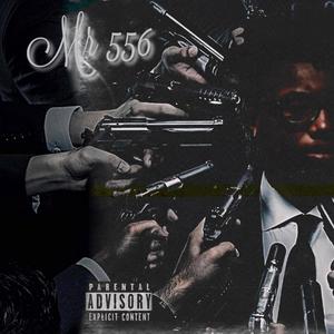 Mr 556 (Explicit)