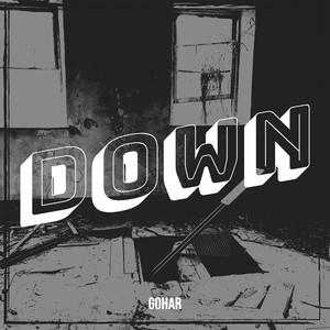 Gohar - Down (Explicit)