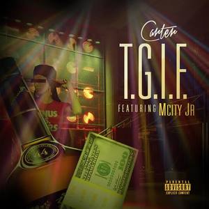 T.G.I.F (feat. M-City J.R.)
