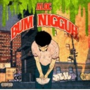 BUM NIGGUH (Explicit)