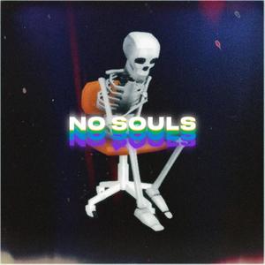 No Souls (Explicit)