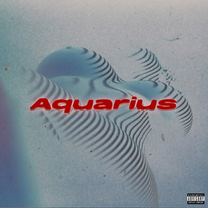 Aquarius (Explicit)