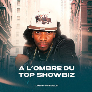 a L'ombre du TOP ShowBiz (Explicit)