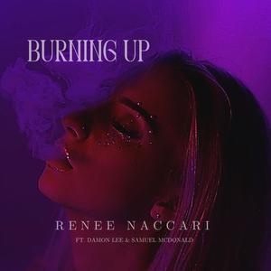 Burning Up (feat. Damon Lee & Samuel Mcdonald) [Explicit]