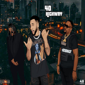 40 HIGHWAY (Explicit)