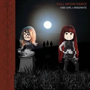 Full Moon Dance (feat. Maginate) (Explicit)