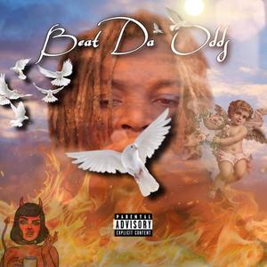 Beat Da Odds (Explicit)