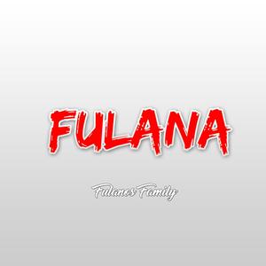 Fulana (feat. Rocez AKA, Antoni AB & Piro Mr.Co)