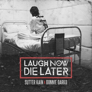 Laugh Now Die Later (Explicit)