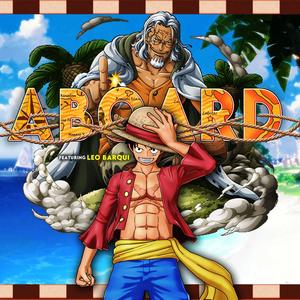 Aboard (feat. Leo Barqui & Prod by The Leisurely Flower)
