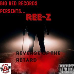 REVENGE OF THE RETARD (Explicit)