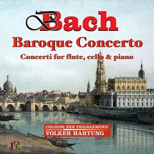 BACH, J.S.: Baroque Concertos (Cologne New Philharmonic, V. Hartung)