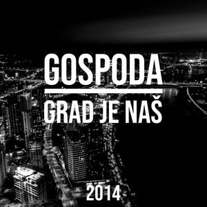 GRAD JE NAŠ (Explicit)